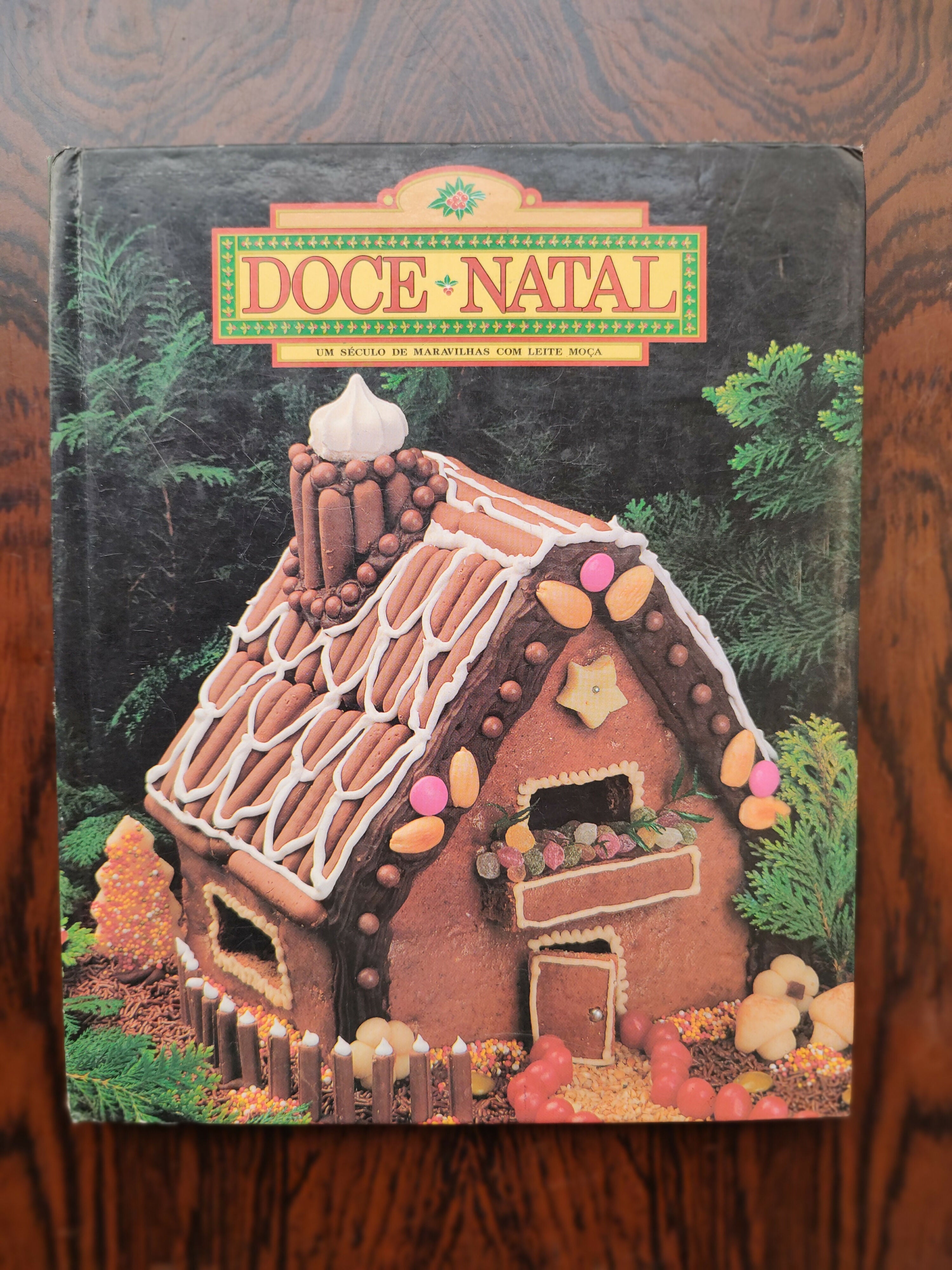 Livro "Doce Natal - um século de maravilhas com leite moça" - edição 1990