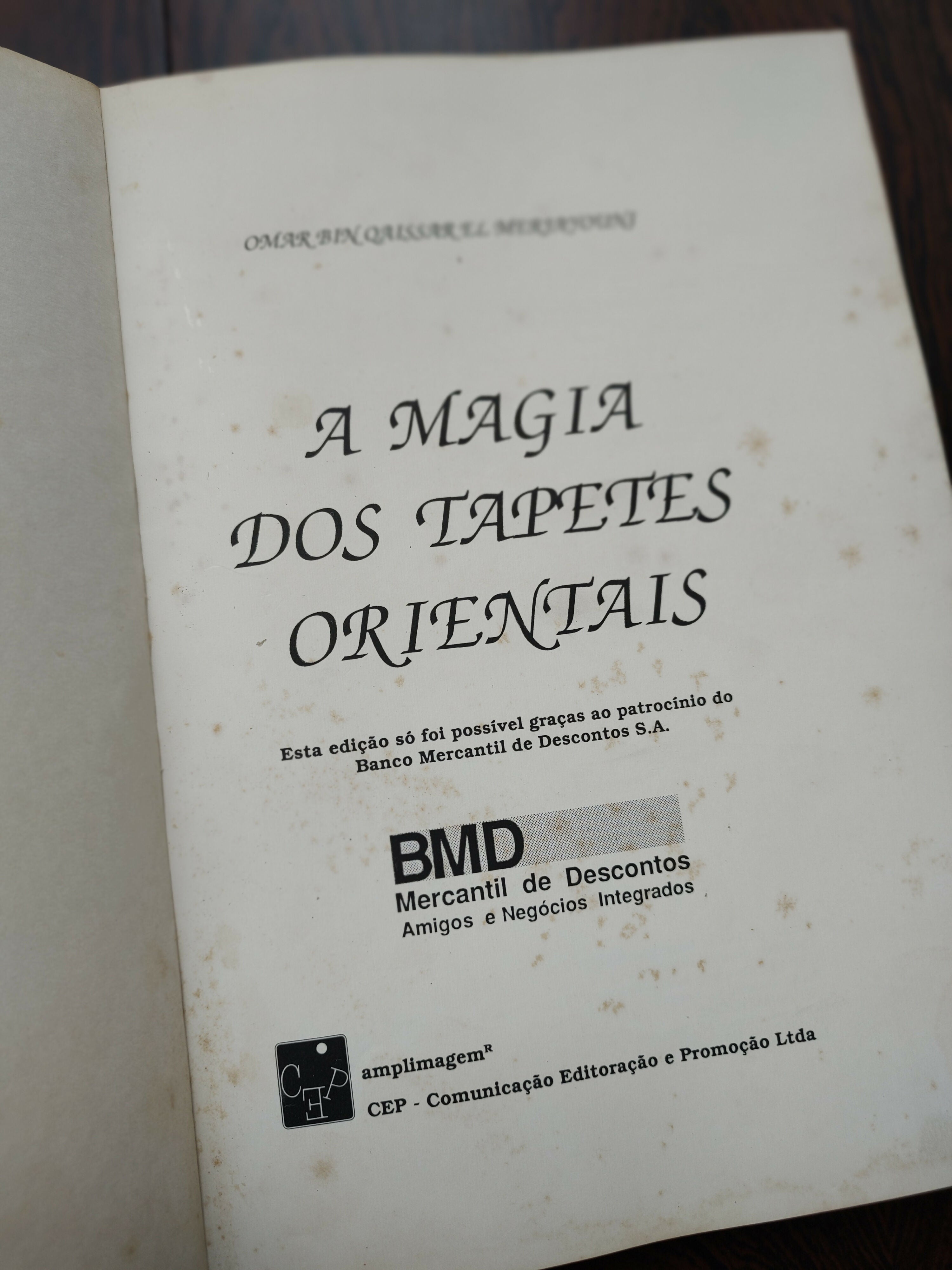 Raro Livro "A Magia dos Tapetes Orientais" de Omar Bin Qaissar El Merjayouni - edição 1988