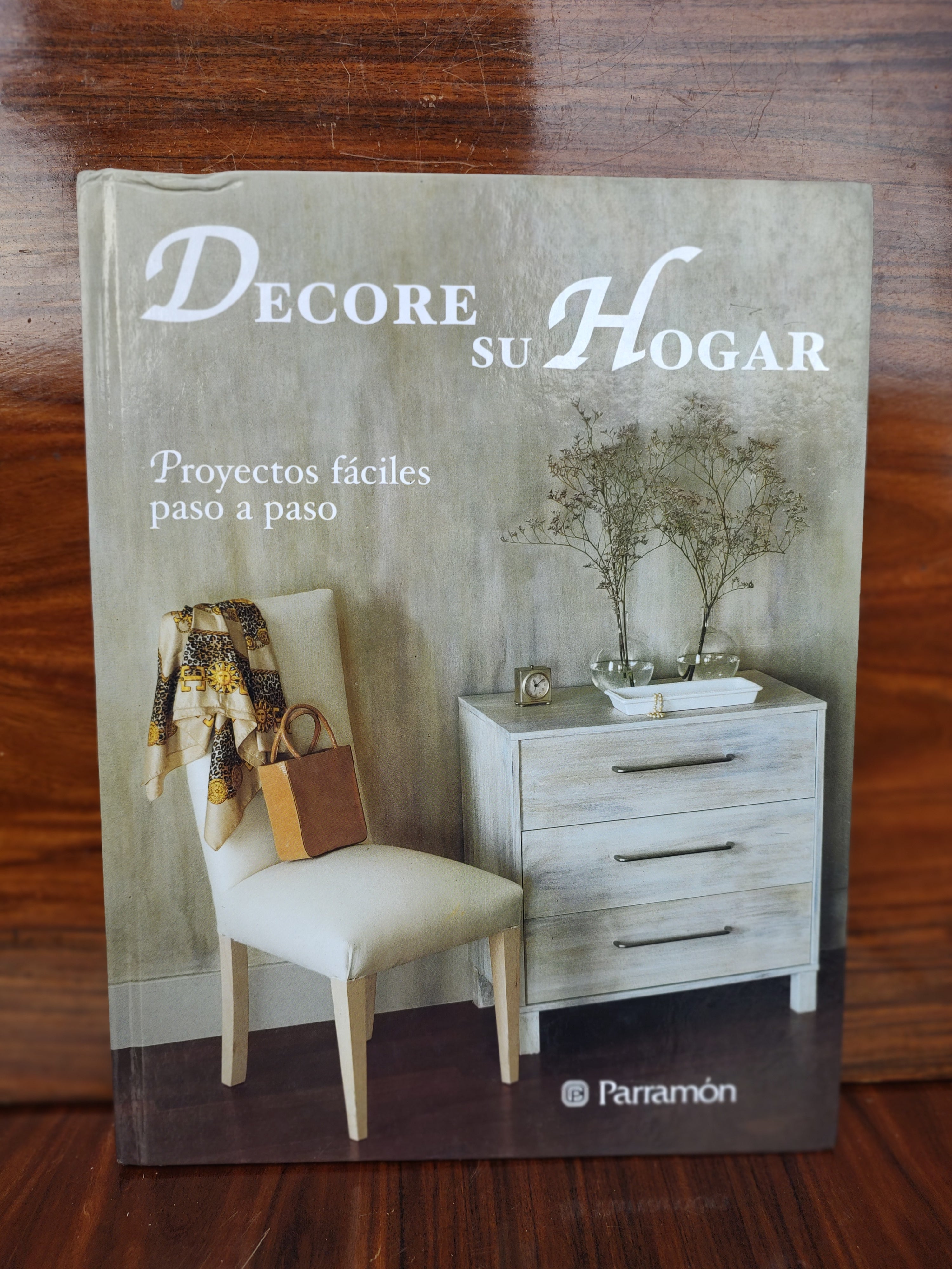 Livro "Decore su Hogar — Proyectos fáciles paso a paso" Editora Parramón - ed. 2006